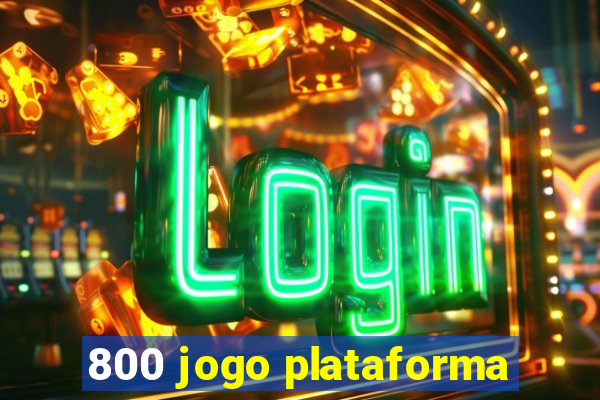 800 jogo plataforma